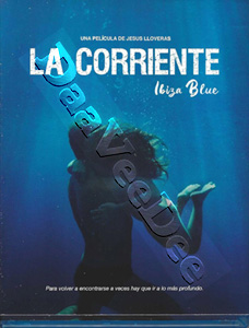 Ibiza Blue | La corriente  |   Blu-Ray